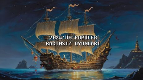2024'te Çıkacak Popüler Bağımsız Oyunlar